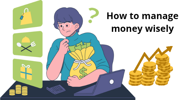 How to Manage Money Wisely